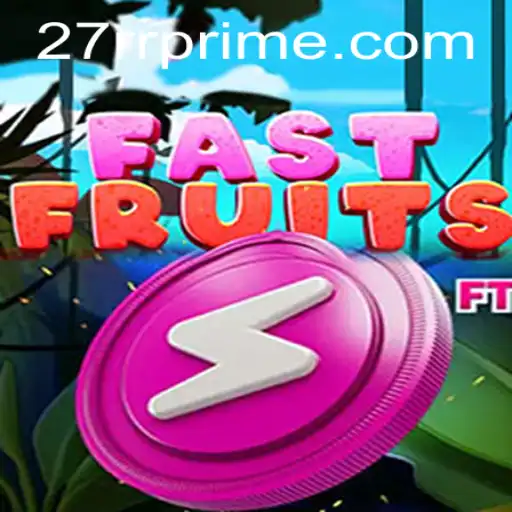 FastFruits: Uma Nova Experiência de Jogo com '27RR'
