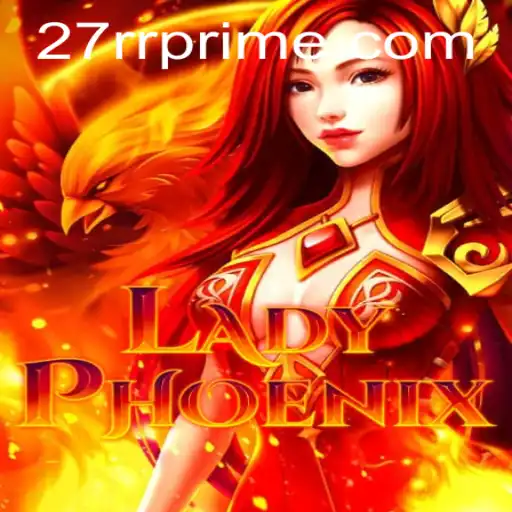 Explorando LadyPhoenix: O Jogo de Estratégia do Momento com a Palavra-Chave 27RR